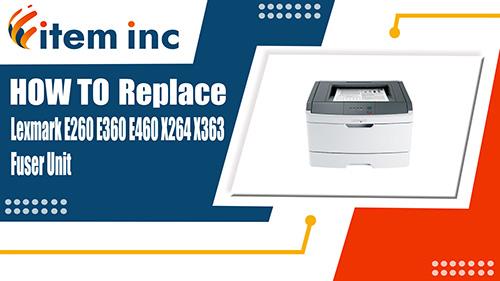 how to replace lexmark e260 fuser unit banner